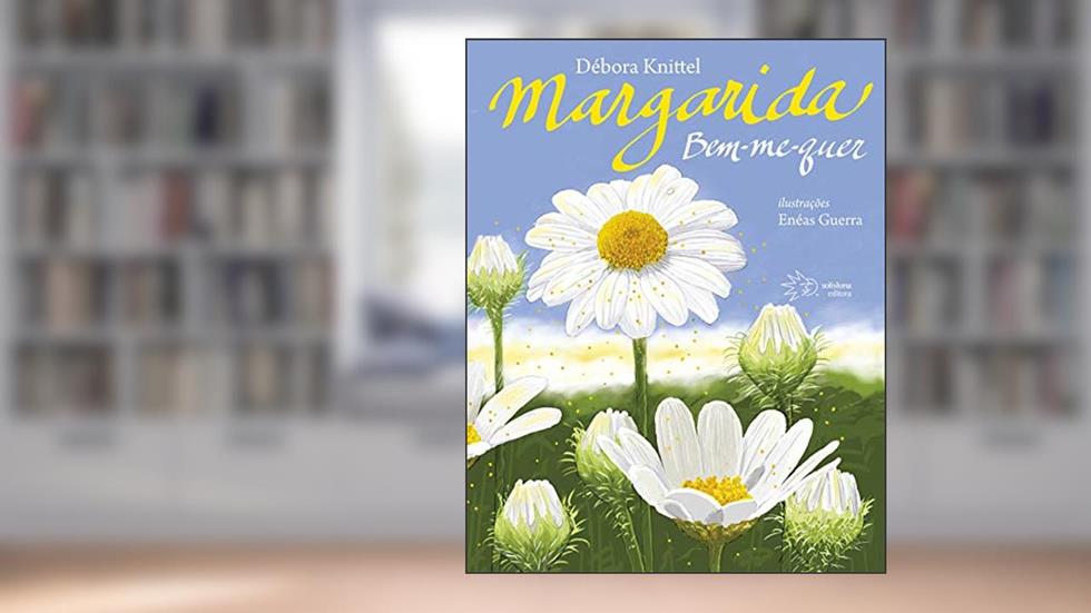 Margarida Bem-me-quer, do autor Débora Knittel