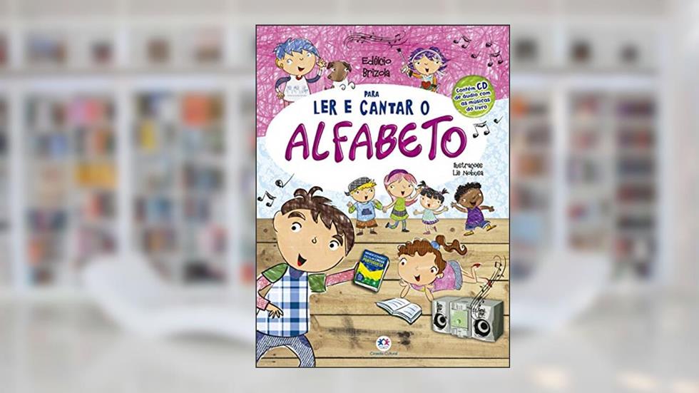 Para ler e cantar o alfabeto, do autor Edélcio Brizola