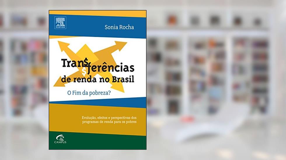 Transferências de Renda no Brasil, do autor Sonia Rocha