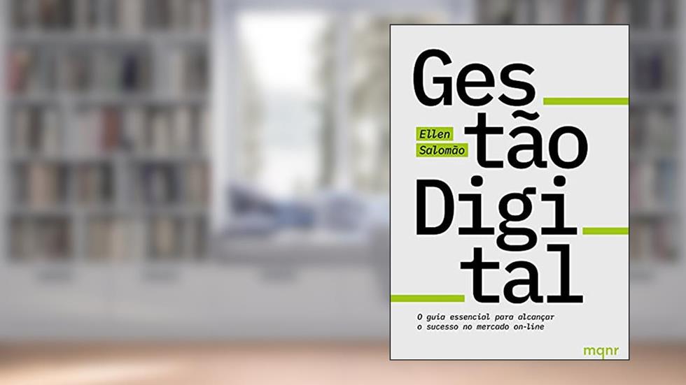 Gestão digital: O guia essencial para alcançar o sucesso no mercado on-line, do autor Ellen Salomão