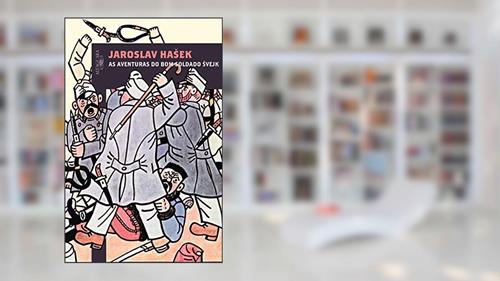 Capa de As aventuras do bom soldado Svejk, do autor Jaroslav Hasek