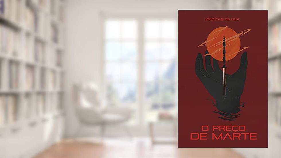 O Preço de Marte, do autor João Carlos Leal