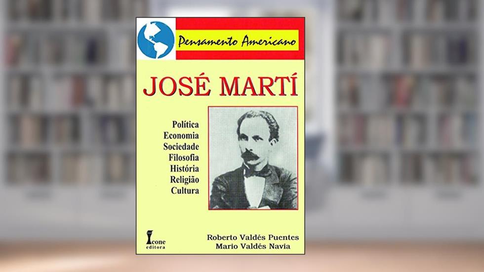 José Martí, do autor Mario Valdes Navia