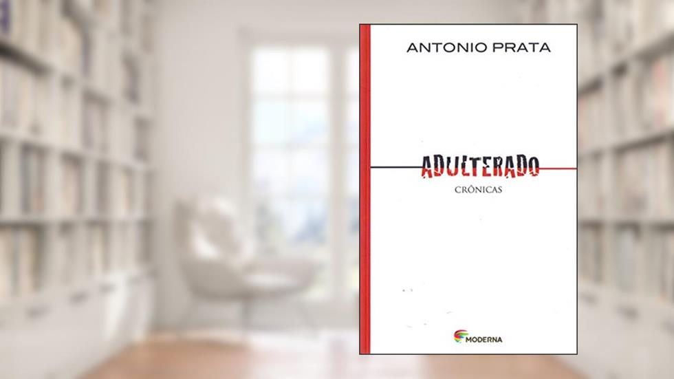 Adulterado, do autor Antonio Prata