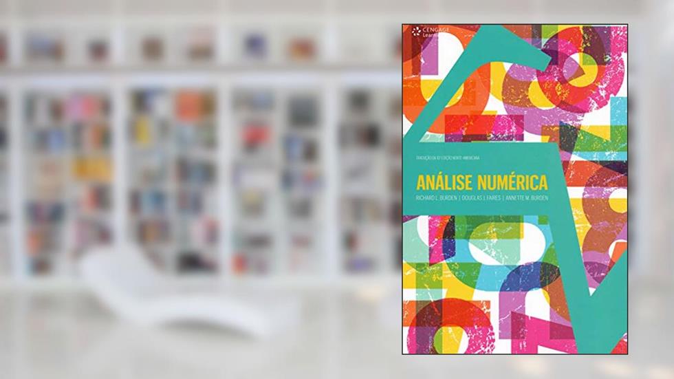 Análise numérica, do autor Richard Burden; J. Douglas Faires