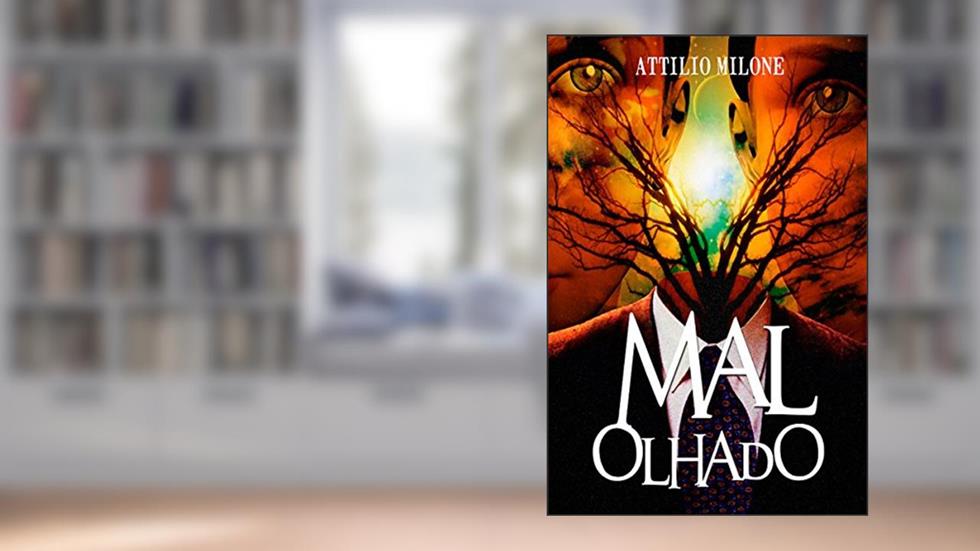 Mal Olhado, do autor Attilio Milone