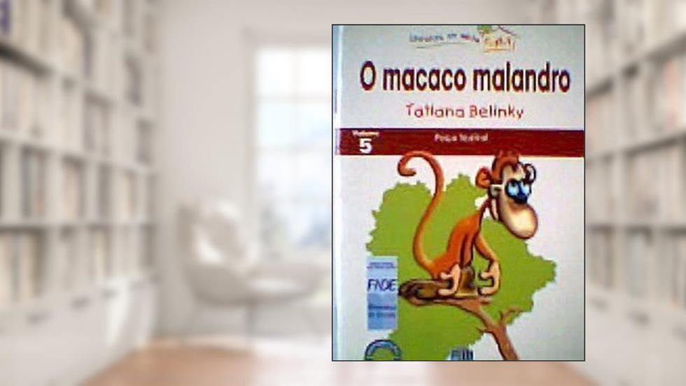 O macaco malandro, do autor Tatiana Belinky