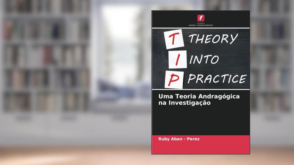 Uma Teoria Andragógica na Investigação, do autor Ruby Aban - Perez