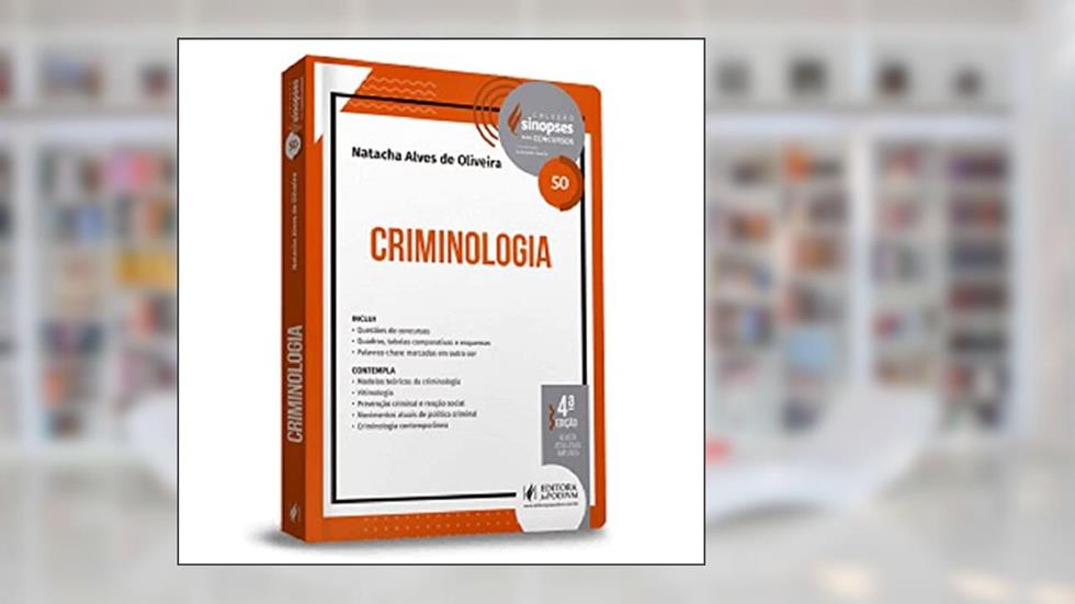 SINOPSES PARA CONCURSOS - V.50 - CRIMINOLOGIA (2022), do autor NATACHA ALVES DE OLIVEIRA