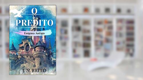 Capa de O Predito: Enigma Antigo (Portuguese Edition), do autor J. N. Brito