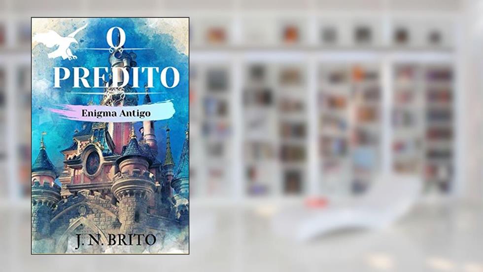 O Predito: Enigma Antigo (Portuguese Edition), do autor J. N. Brito