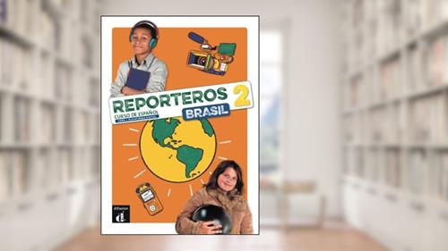Capa de Reporteros Brasil - Libro del Alumno 2, do autor Leandro Sangy