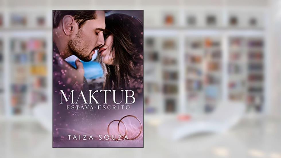 Maktub: Estava Escrito, do autor Taiza Souza