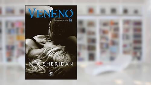 Capa de Veneno (Signos do Amor - Livro 4), do autor Mia Sheridan