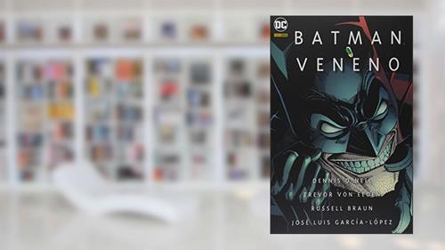 Capa de Batman: Veneno - Vol. 1, do autor Dennis Hopeless