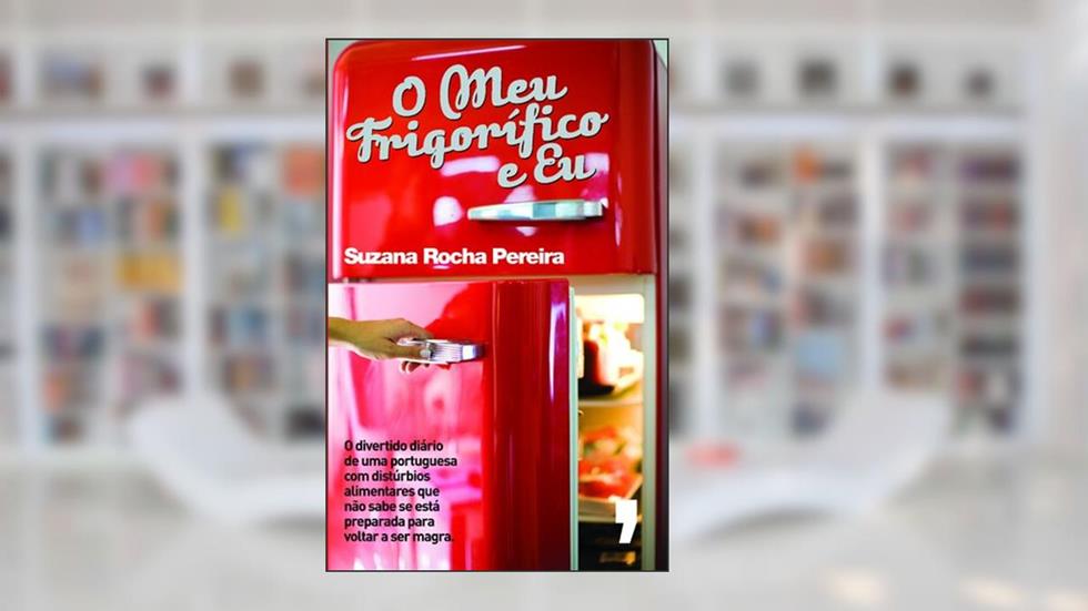 O Meu Frigorífico E Eu, do autor Suzana Rocha Pereira