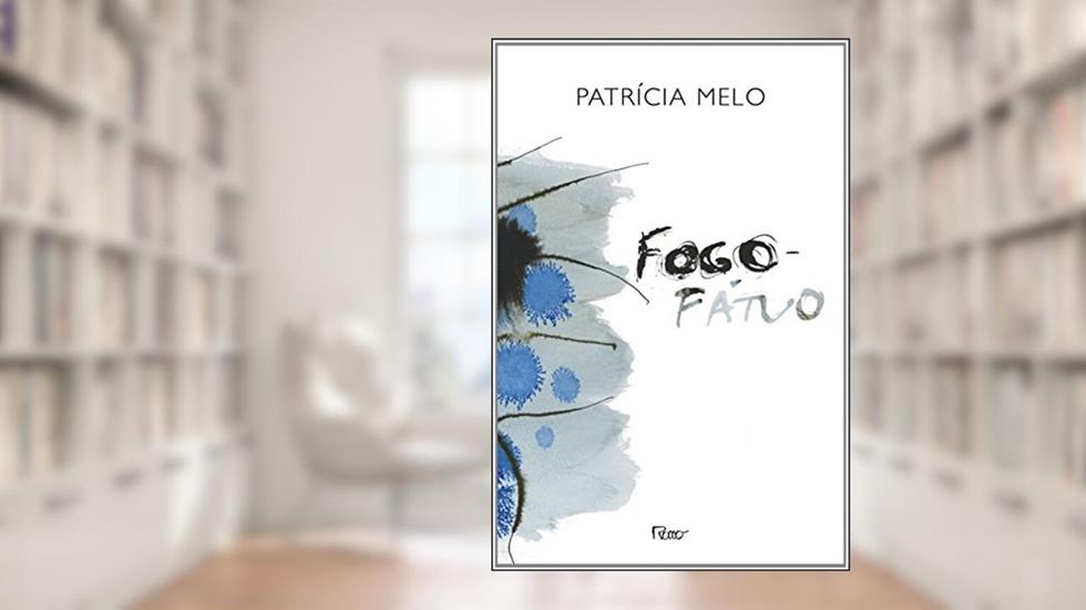 Fogo-Fátuo, do autor Patrícia Melo