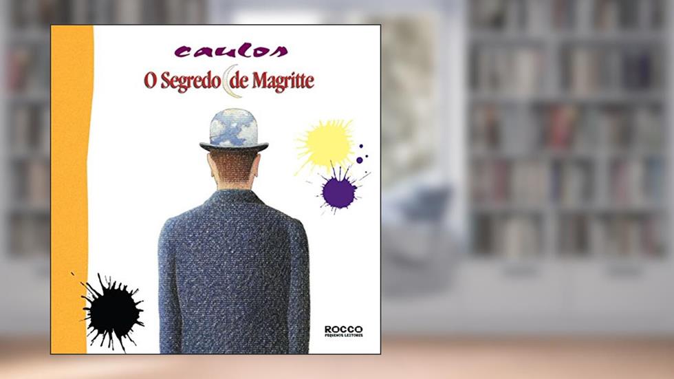 O segredo de Magritte (Pintando o sete Livro 2), do autor Caulos