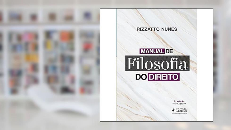 Manual de Filosofia do Direito, do autor Rizzatto Nunes