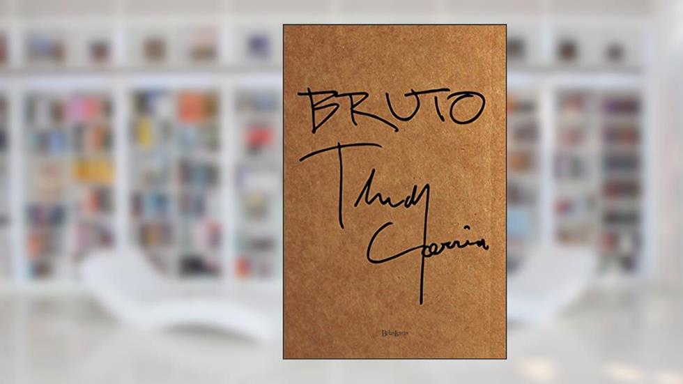 Bruto, do autor Thedy Corrêa