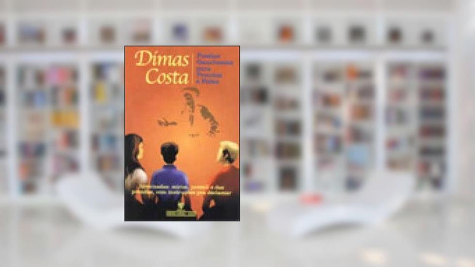Poesias Gauchescas Para Prendas E Peões, do autor Dimas Costa