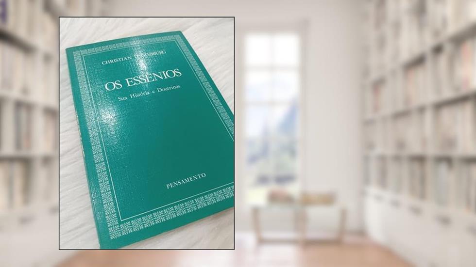 Os Essénios, do autor Christian D. Ginsburg
