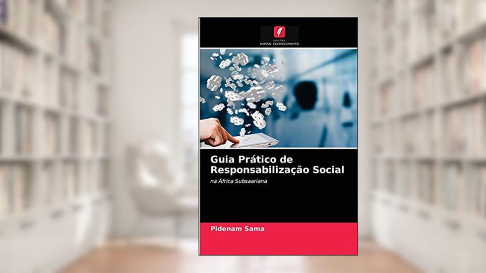 Guia Prático de Responsabilização Social: na África Subsaariana, do autor Pidenam Sama