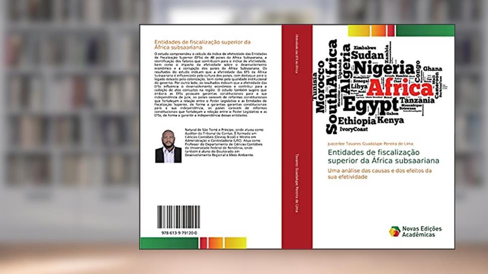 Entidades de fiscalização superior da África subsaariana: Uma análise das causas e dos efeitos da sua efetividade, do autor Juocerlee Tavares Guadalupe Pereira de Lima
