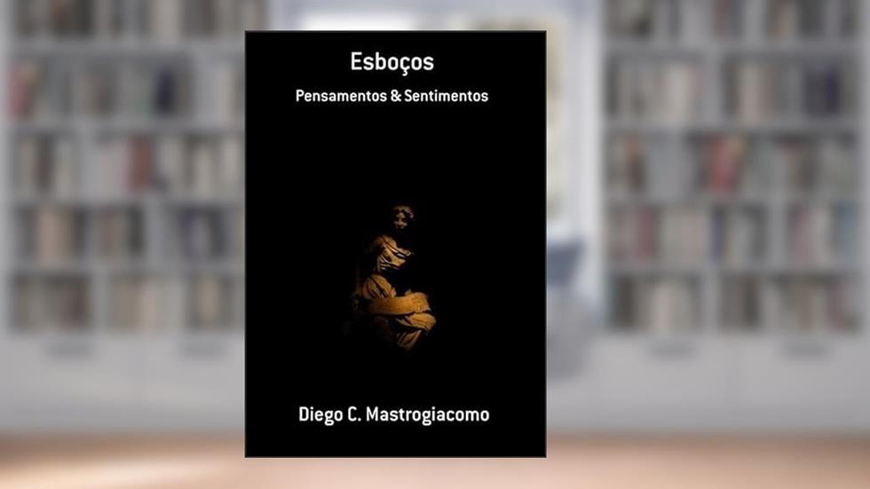 Esbocos, do autor Diego C. Mastrogiacomo