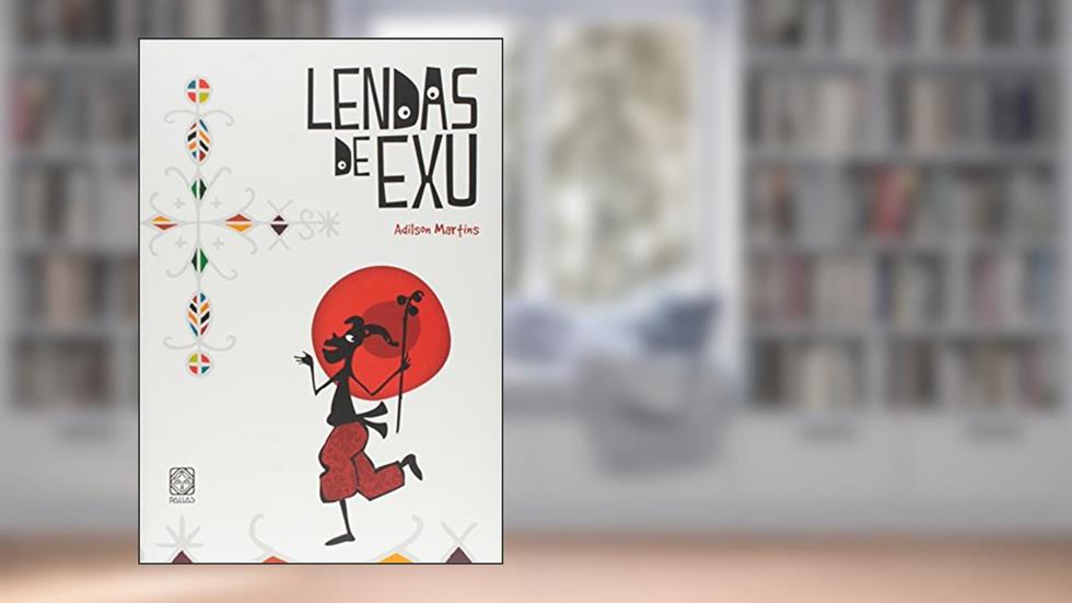 Lendas De Exu, do autor Adilson Martins