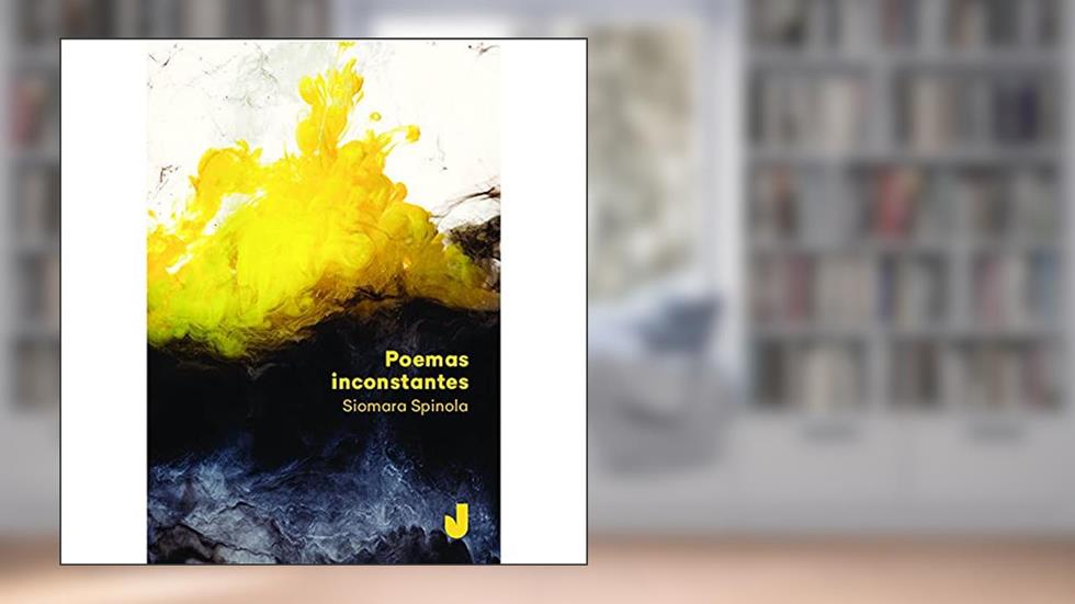 Poemas inconstantes, do autor Siomara Sodré Spinola
