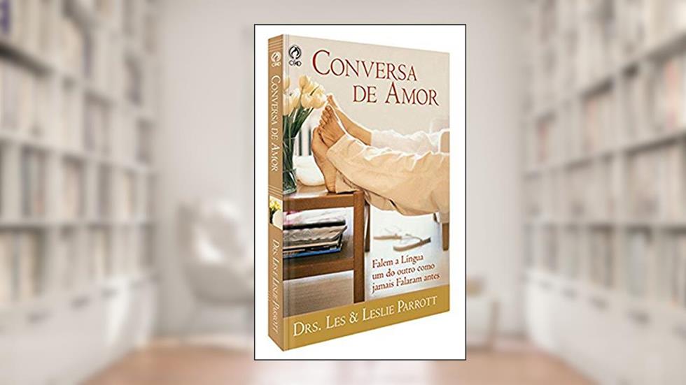 Conversa de Amor, do autor Drs. Les; Leslie Parrot