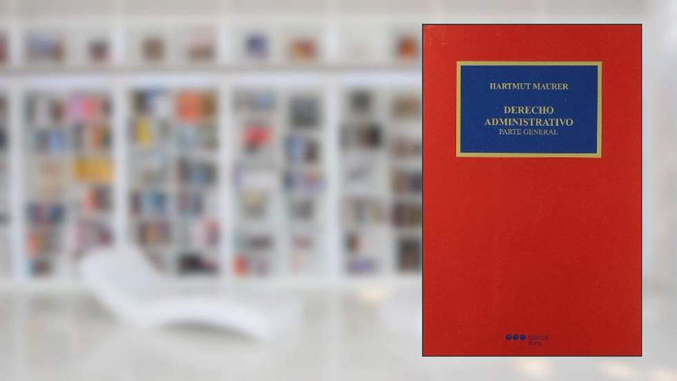 Derecho Administrativo. Parte General, do autor Hartmut Maurer