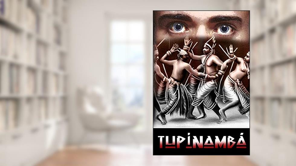Tupinambá, do autor Atanágoras Sena