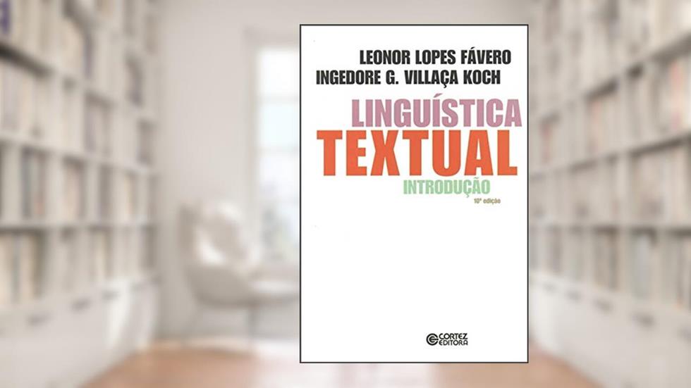 Linguística textual: introdução, do autor Ingedore G. Villaça Koch