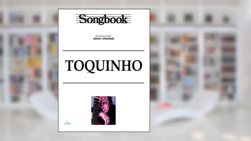 Songbook Toquinho, do autor Almir Chediak