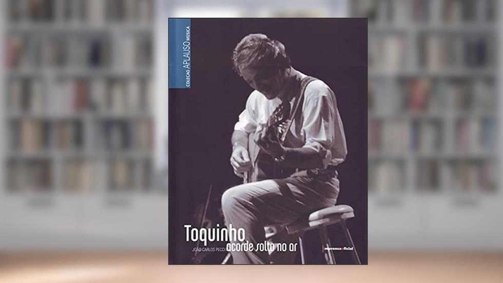 Toquinho - Coleção Aplauso, do autor Joao Carlos Pecci