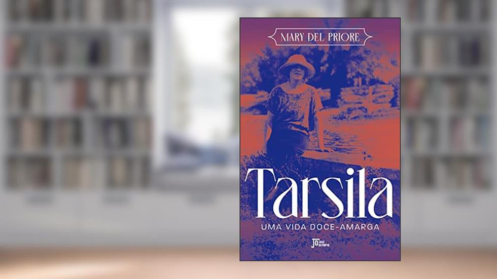 Tarsila: Uma vida doce-amarga, do autor Mary Del Priore