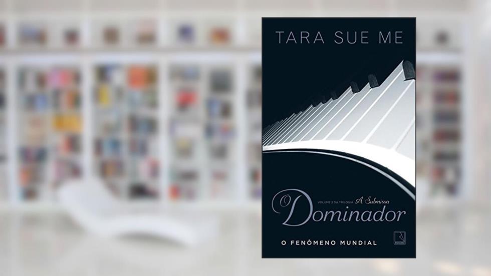 O dominador - A submissa - vol. 2, do autor Tara Sue Me