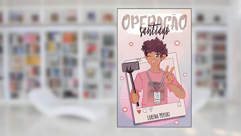 Operação Santiago: Projeto Jovens Desbravadores, do autor Lorena Miyuki