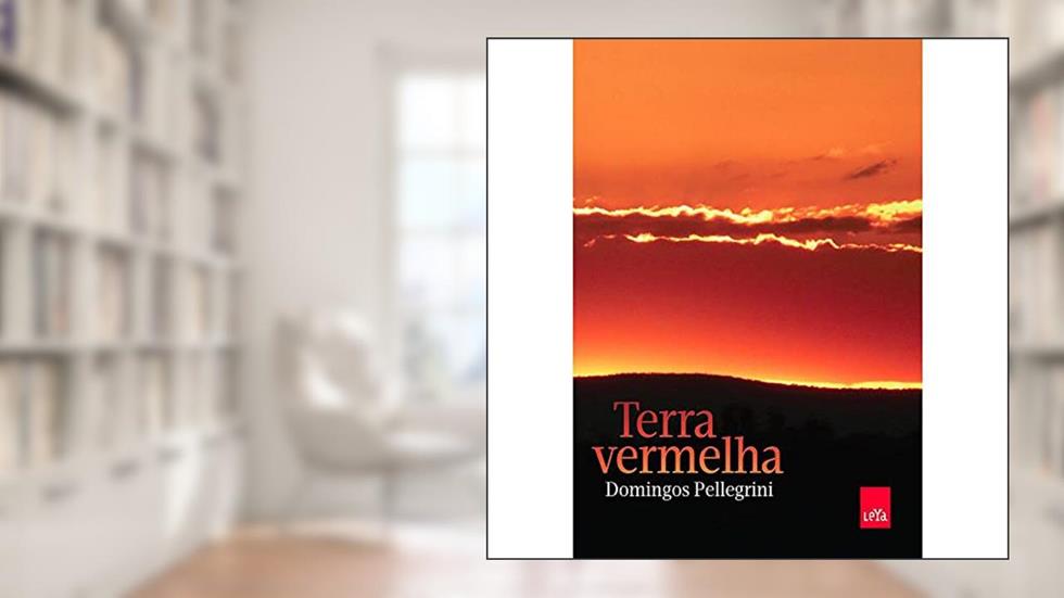 Terra vermelha, do autor Domingos Pellegrini