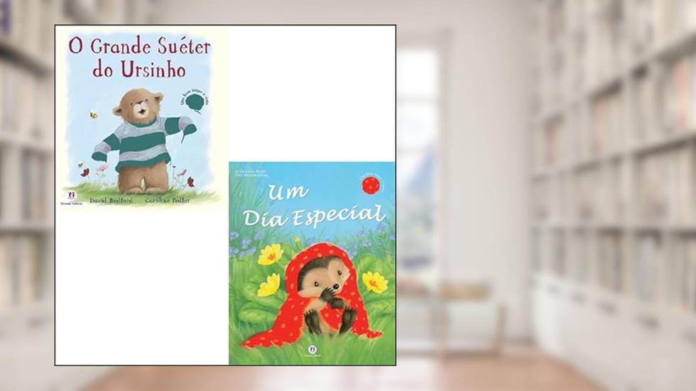 Kit Livros Infantis Toque e Sinta - Um dia especial + O Grande Suéter do Ursinho, do autor VÁRIOS AUTORES