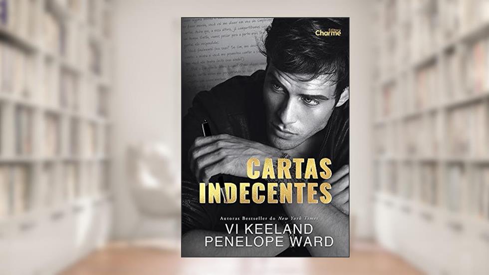 Cartas Indecentes, do autor Penelope Ward; Vi Keeland