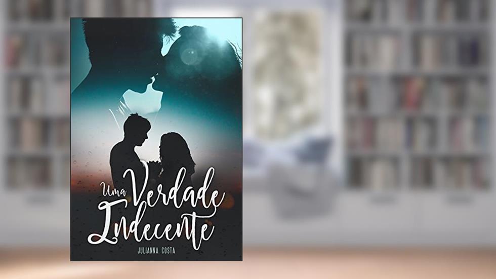 Uma Verdade Indecente (Mentiras Livro 2), do autor Julianna Costa