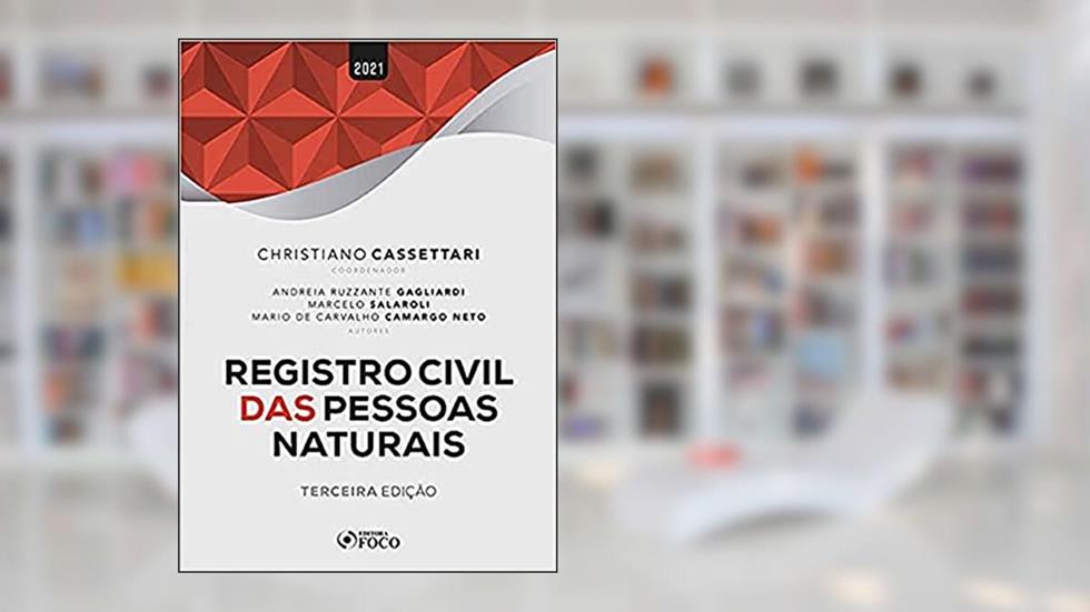 REGISTRO CIVIL DAS PESSOAS NATURAIS - 3ª ED - 2021, do autor Andreia Ruzzante Gagliardi; Marcelo Salaroli de Oliveira; Mario de Carvalho Camargo Neto