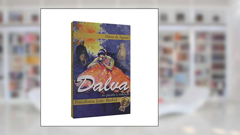 Dalva, do autor João Berbel; Diana de Aguiar