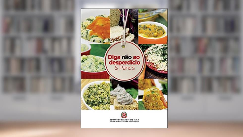 Diga não ao desperdício & Panc's, do autor Codeagro Codeagro