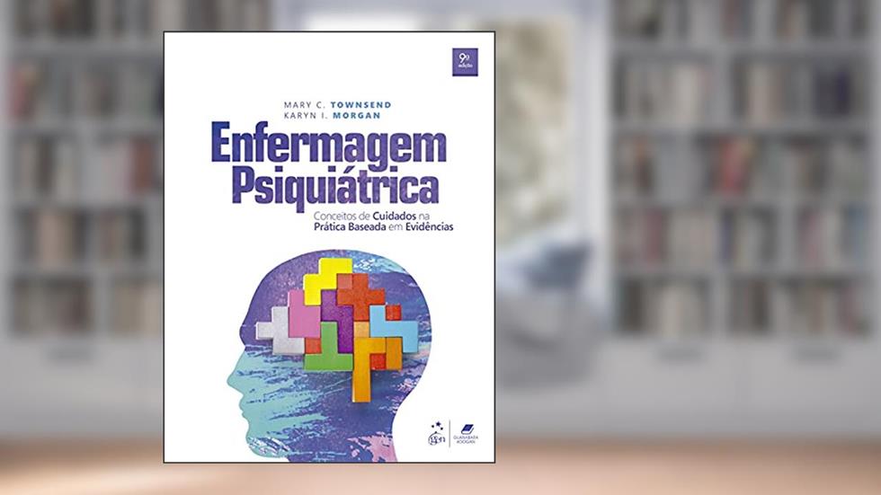 Enfermagem Psiquiátrica, do autor Mary C. Townsend; Karyn I. Morgan