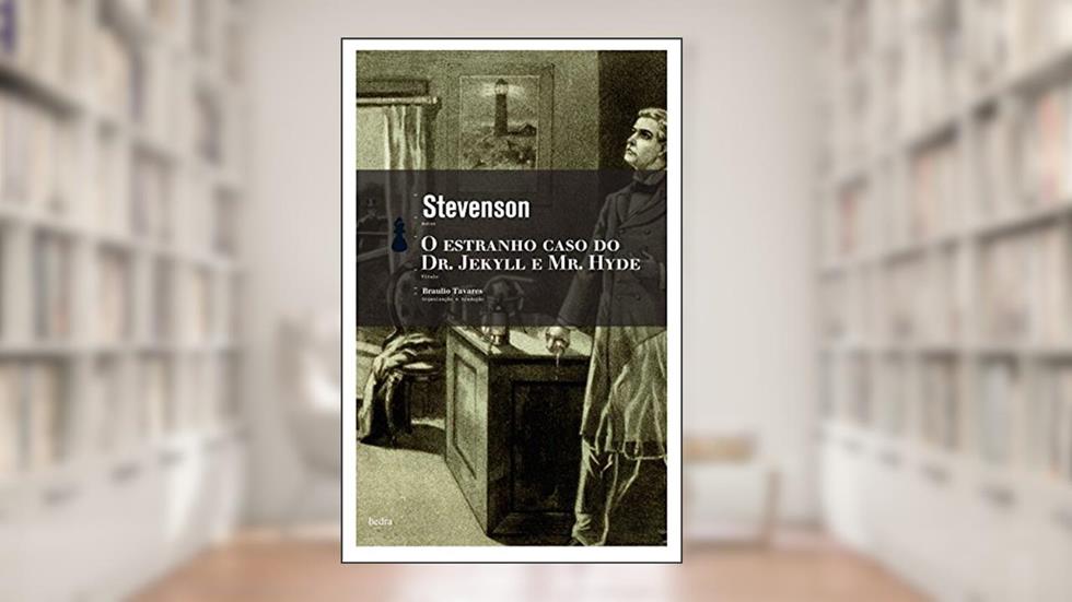 O Estranho caso do Dr. Jekyll e Mr. Hyde, do autor Robert Louis Stevenson
