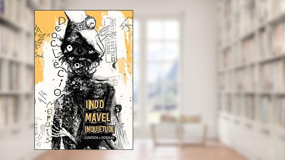 Indomável Inquietude, do autor Deoclécio Morais